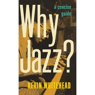 Why Jazz?: A Concise Guide