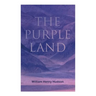 The Purple Land: Richard Lamb's Comic Adventures through Banda Oriental