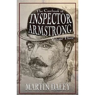 The Casebook of Inspector Armstrong - Volume 3