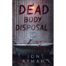 Dead Body Disposal