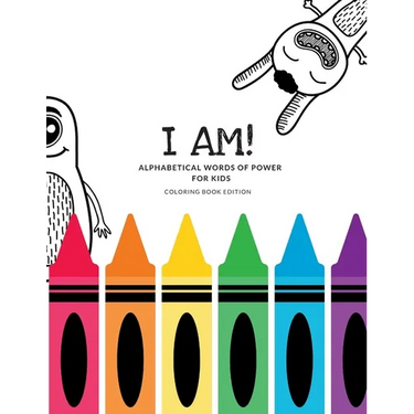 I Am! Alphabetical Words of Power For Kids