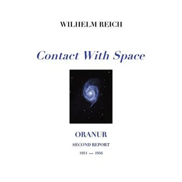 Contact With Space: Oranur; Second Report 1951 - 1956