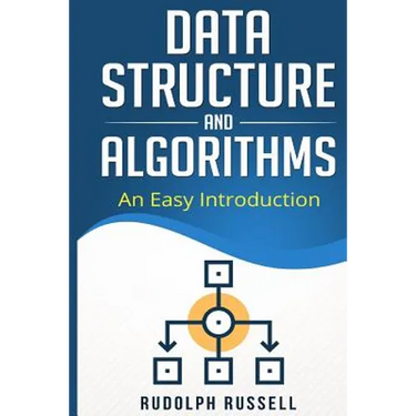 Data Structures and Algorithms: An Easy Introduction