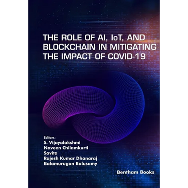 The Role of AI, IoT and Blockchain in Mitigating the Impact of COVID-19