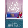 Life, Part 2: Lydia's Story--The Second Chance