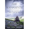 The Waypoints: From 400 Farewells and 3,000 Miles