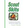 Scout Skits: A Collection of More than 100 Favorite Campfire Skits