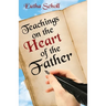 Teachings on the Heart of the Father