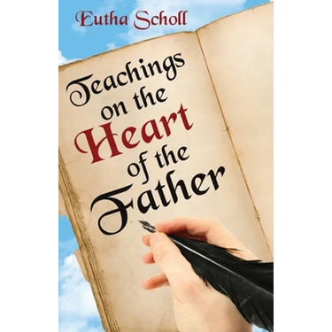 Teachings on the Heart of the Father