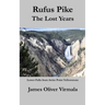 Rufus The Lost Years