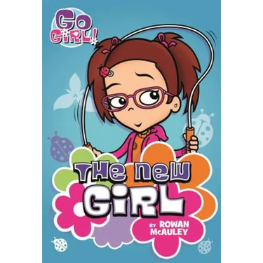 Go Girl! #4: The New Girl