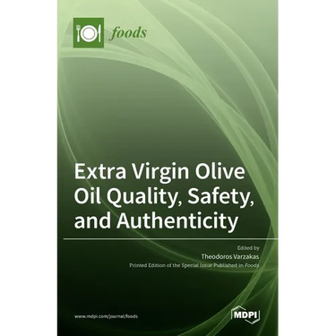 Extra Virgin Olive Oil Quality, Safety, and Authenticity