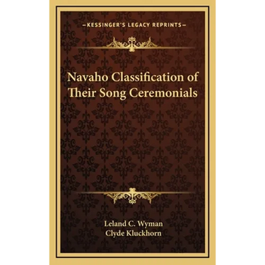 Navaho Classification of Their Song Ceremonials