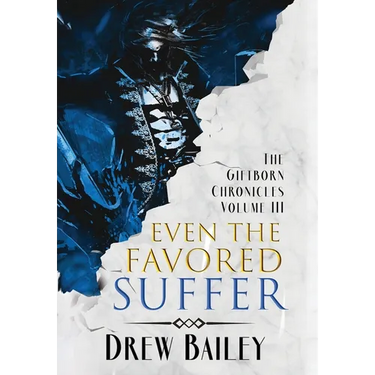 Even the Favored Suffer