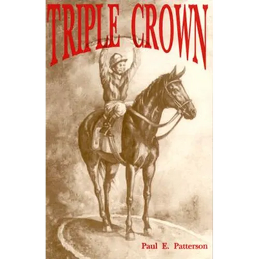 Triple Crown, A Novel of Horse Racing