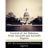 Control of Air Pollution from Aircraft and Aircraft Engines