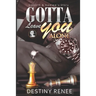 Gotta Leave You Alone: Smooth & Keelee's Story: Smooth & Keelee's Story