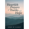 Heartfelt Prayers of Thanks and Hope