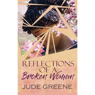 Reflections of a Broken Woman