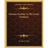 Diseases Peculiar To The Gouty Diathesis