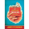 The Joys of Smoking Cigarettes (Revised)