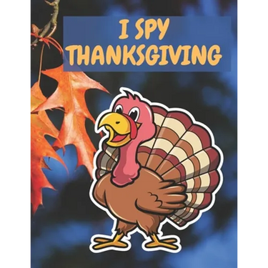 I Spy Thanksgiving: Easy Thanksgiving Day Coloring Pages for kids and adults & Other Cute Stuff Silly and book toddler & preschool Autumn