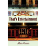 That's Entertainment: Field Notes on Love, Politics, and Movie Musicals