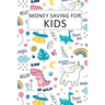 Money Saving for Kids: Teaching Kids to Save Money Help Them Reach Their Goals