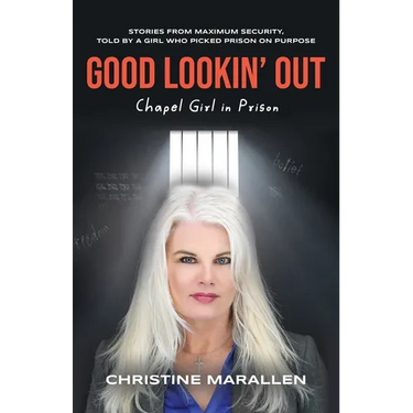Good Lookin' Out: Chapel Girl in Prison
