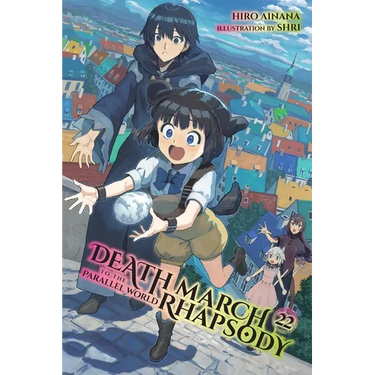Death March to the Parallel World Rhapsody, Vol. 22 (Light Novel): Volume 22