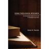 Doing Theological Research: An Introductory Guide for Survival in Theological Education