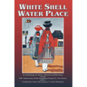 White Shell Water Place (Hardcover)