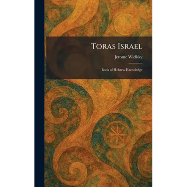 Toras Israel: Book of Hebrew Knowledge
