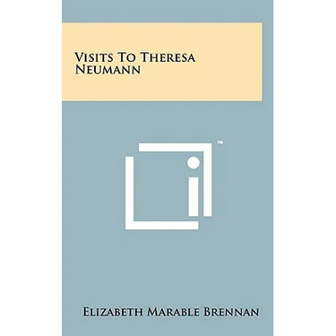 Visits To Theresa Neumann
