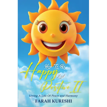How To Be Happy And Positive