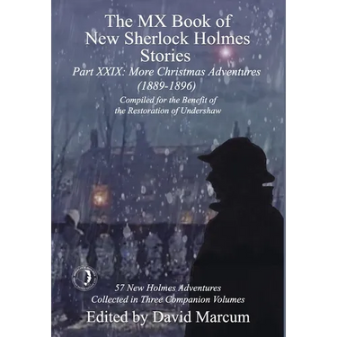 The MX Book of New Sherlock Holmes Stories Part XXIX: More Christmas Adventures (1889-1896)