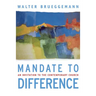 Mandate to Difference: An Invitation to the Contemporary Church
