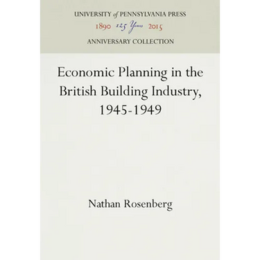 Economic Planning in the British Building Industry, 1945-1949