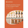 Helmets and Body Armour in New Kingdom Egypt
