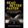 Read Better Faster: How to Triple Your Reading Speed and Comprehension Without Speed Reading, Skimming, or Skipping