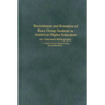 Recruitment and Retention of Race Group Students in American Higher Education: An Annotated Bibliography