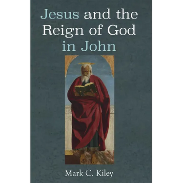 Jesus and the Reign of God in John
