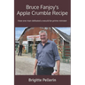 Bruce Fanjoy's Apple Crumble Recipe: How one man defeated a would-be prime minister
