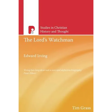 Edward Irving, The Lord's Watchman