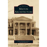 Milton Architecture