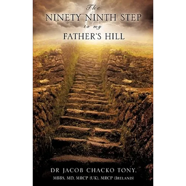 The Ninety Ninth Step to My Father's Hill