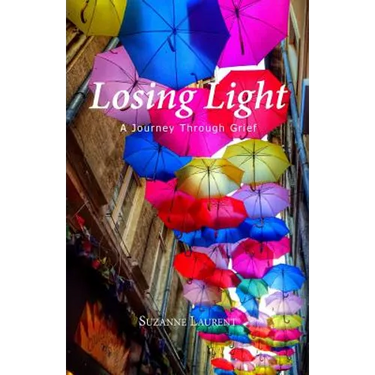 Losing Light: A Journey Through Grief