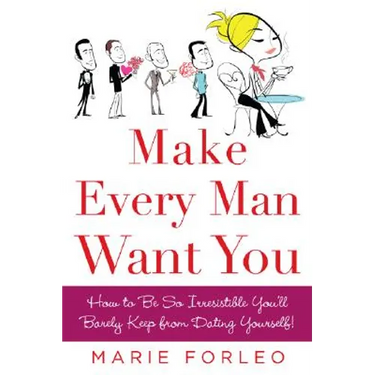 Make Every Man Want You: Or Make Yours Want You More)