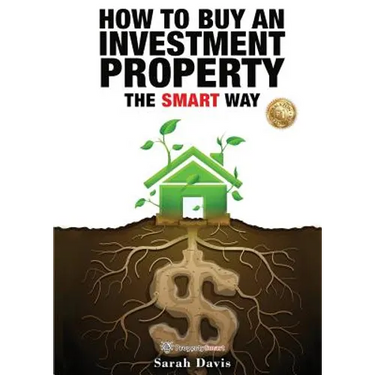 How to Buy an Investment Property The Smart Way: Property Smart