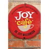 Joy Cafe: Rediscovering Community, Connection and Belonging